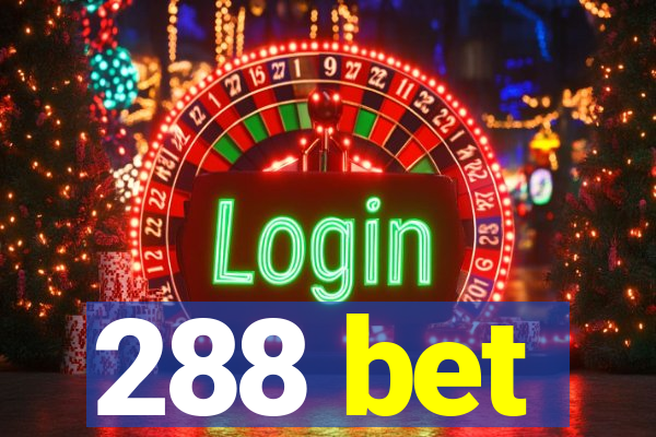 288 bet